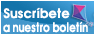 Suscríbete a nuestro boletín